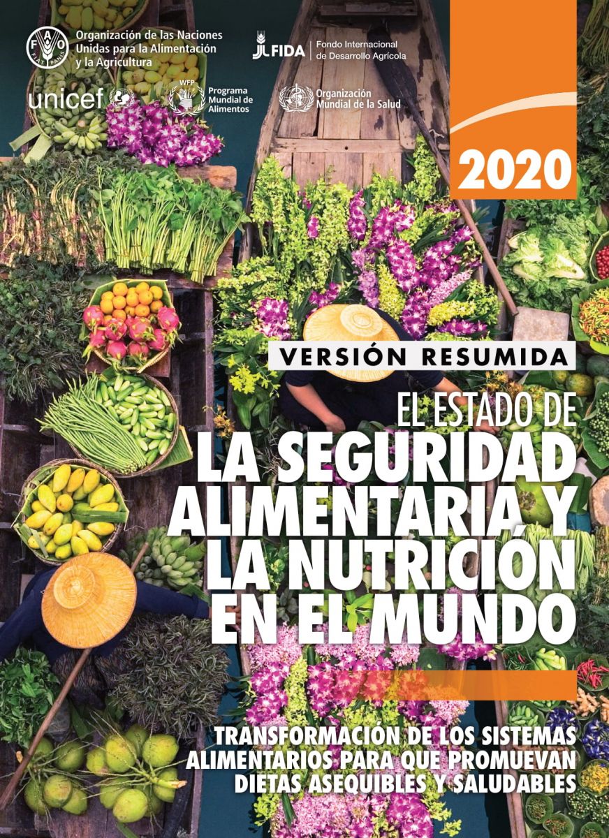 La FAO publica el informe sobre el estado de la Seguridad Alimentaria y la Nutrición en el mundo (2020)